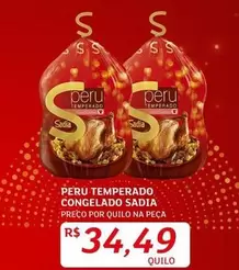 Oferta de Sadia - Peru Temperado Congelado por R$34,49 em Assaí Atacadista