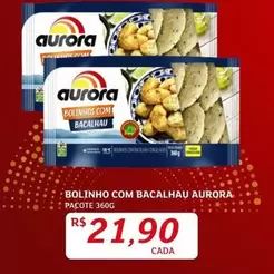 Oferta de Aurora - Bolinho Com Bacalhau por R$21,9 em Assaí Atacadista