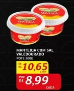 Oferta de Valedourado - Manteiga Com Sal por R$10,65 em Assaí Atacadista