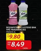 Oferta de Ypê - Desinfetante Leitoso Bak por R$8,49 em Assaí Atacadista