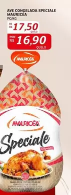 Oferta de Mauricéa - Ave Congelada Speciale por R$17,5 em Assaí Atacadista