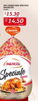 Oferta de Mauricéa - Ave Congelada Speciale por R$15,3 em Assaí Atacadista