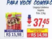 Oferta de Imperio - Linguiça Calabresa por R$37,45 em Supermercados BH