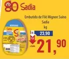 Oferta de Sadia - Embutido De Filé Mignon Suíno por R$21,9 em Supermercados BH