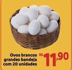 Oferta de Ovos Brancos Grandes Bandeja Com 20 Unidades por R$11,9 em Mini Extra