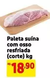 Oferta de Paleta Suína Com Osso Resfriada por R$18,9 em Mercado Extra