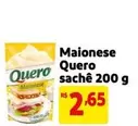 Oferta de Quero - Maionese Sachê por R$2,65 em Mercado Extra