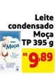 Oferta de Moça - Leite Condensado por R$9,89 em Mercado Extra