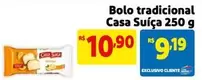 Oferta de Tradicional - Bolo Tradicional Casa Suica por R$10,9 em Mercado Extra