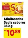 Oferta de Sadia - Minilasanha Sabores por R$10,89 em Mercado Extra