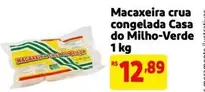 Oferta de Casa - Macaxeira Crua Congelada por R$12,89 em Mercado Extra