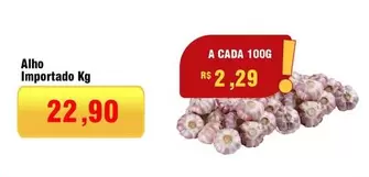 Oferta de Importado - Alho por R$22,9 em Spani Atacadista