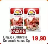 Oferta de Aurora - Linguiça Calabresa Defumada por R$19,9 em Spani Atacadista