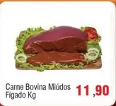 Oferta de Bovina - Carne Bovina Miúdos Fígado por R$11,9 em Spani Atacadista