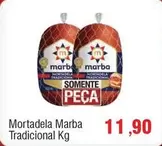 Oferta de Marba - Mortadela  Tradicional por R$11,9 em Spani Atacadista