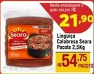 Oferta de Seara - Linguiça Calabresa por R$21,9 em Super Muffato