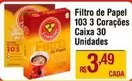 Oferta de 3 Corações - Filtro De Papel 103  Caixa 30 por R$3,49 em Super Muffato