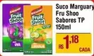 Oferta de Saborosas - Suco Marguary Fru Shoo por R$1,18 em Super Muffato