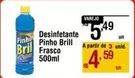 Oferta de Pinho - Desinfetante Brill Frasco por R$5,49 em Super Muffato