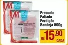 Oferta de Perdigão - Presunto Fatiado por R$15,9 em Super Muffato