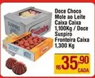 Oferta de Fronteira - Doce Choco Mole Ao Leite Caixa 1,100kg / Doce por R$35,9 em Super Muffato