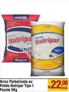 Oferta de Nutripar - Arroz Parbolizado Ou Polido Tipo 1 Pacote por R$22,98 em Super Muffato