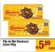 Oferta de Bauducco - Pão De Mel por R$5,89 em Super Muffato