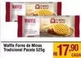 Oferta de Pacote - Waffle Forno De Minas Tradicional por R$17,9 em Super Muffato