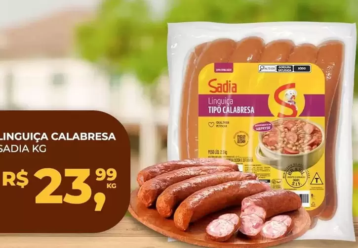 Oferta de Sadia - Linguiça Calabresa por R$23,99 em Fort Atacadista