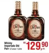 Oferta de Old Parr - Whisky Importado por R$129,9 em Fort Atacadista