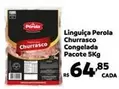 Oferta de Pérola - Linguiça Churrasco Congelada Pacote por R$64,85 em Max Atacadista