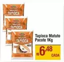 Oferta de Matuto - Tapioca por R$6,48 em Max Atacadista