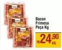 Oferta de Frimesa - Bacon Peça por R$24,9 em Max Atacadista