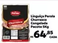 Oferta de Pérola - Linguiça Churrasco Congelada Pacote por R$64,85 em Max Atacadista