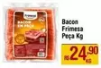 Oferta de Frimesa - Bacon Peça por R$24,9 em Max Atacadista