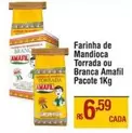 Oferta de Amafil - Farinha De Mandioca Torrada Ou Branca por R$6,59 em Max Atacadista