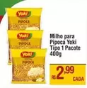 Oferta de Yoki - Milho Para Pipoca por R$2,99 em Max Atacadista