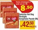 Oferta de Perdigão - Salsicha Hot Dog por R$42,5 em Max Atacadista