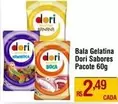 Oferta de Dori - Bala Gelatina Sabores Pacote por R$2,49 em Max Atacadista