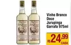 Oferta de Jurupinga - Vinho Branco Doce por R$24,99 em Max Atacadista