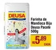 Oferta de Deusa - Farinha De Mandioca Biju por R$5,89 em Max Atacadista