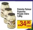 Oferta de Palmar - Palmito  Picado Vidro 1,8kg por R$34,9 em Max Atacadista