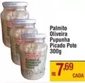 Oferta de Oliveira - Palmito  Picado Pote por R$7,69 em Max Atacadista