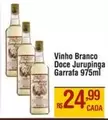 Oferta de Jurupinga - Vinho Branco Doce por R$24,99 em Max Atacadista