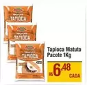 Oferta de Matuto - Tapioca por R$6,48 em Max Atacadista