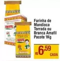 Oferta de Amafil - Farinha De Mandioca Torrada Ou Branca por R$6,59 em Max Atacadista