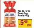 Oferta de Seven Boys - Pão De Forma por R$5,49 em Max Atacadista