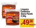 Oferta de Seara - Linguiça Calabresa por R$49,9 em Max Atacadista