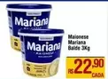 Oferta de Mariana - Maionese por R$22,9 em Max Atacadista