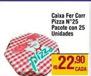 Oferta de Pacote - Caixa Fer Corr Pizza N°25  Con 25 Unidades por R$22,9 em Max Atacadista